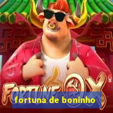 fortuna de boninho